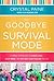 Say Goodbye to Survival Mod...