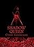 The Shadow Queen (Marked Li...