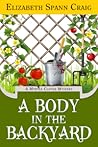 A Body in the Backyard by Elizabeth Spann Craig