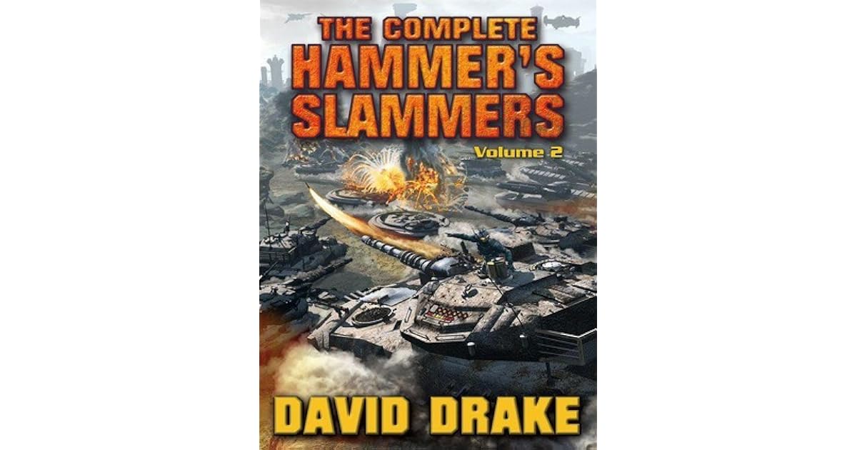 The Complete Hammer's Slammers Volume 2 by David Drake