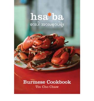 Hsa*Ba: Burmese Cookbook