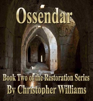 Ossendar (The Restoration Series, #2)