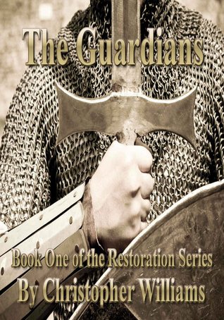 The Guardians (The Restoration Series, #1)