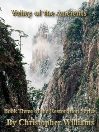 Valley of the Ancients (The Restoration Series, #3)