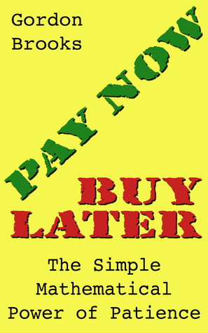 Pay Now, Buy Later: The Simple Mathematical Power of Patience