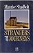 Strangers and Journeys by Maurice Shadbolt