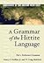 A Grammar of the Hittite La...