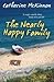The Nearly Happy Family by Catherine McKinnon