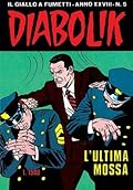 Diabolik anno XXVIII n. 5: L'ultima mossa