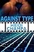 Against Type