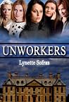 Unworkers by Lynette Sofras