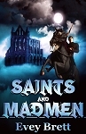 Saints And Madmen