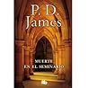 Muerte en el seminario by P.D. James