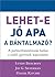 Lehet-e jó apa a bántalmazó? – A partnerbántalmazás hatása a szülő-gyermek kapcsolatra