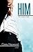 Him by Carey Heywood