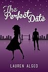 The Perfect Date by Lauren Algeo