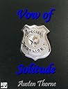 Vow of Solitude by Austen Thorne Vow of Solitude by Austen Thorne