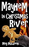 Mayhem in Christmas River