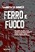 Ferro e fuoco