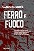 Ferro e fuoco