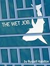 The Wet Job (Agent of Influence)