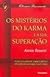 Os Mistérios do Karma e a Sua Superação