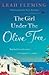 The Girl Under the Olive Tree by Leah Fleming