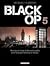 Black Op 5 (Black Op, #5)