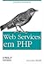 Web Services em PHP: APIs para a Web Moderna