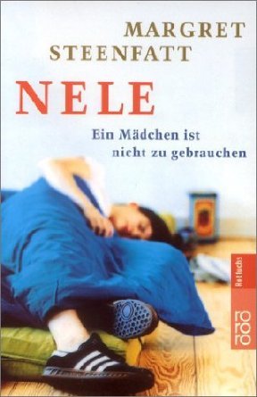Nele:  Ein Mädchen ist nicht zu gebrauchen. (Paperback)