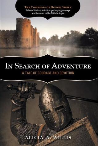 In Search of Adventure: A Tale of Courage and Devotion (The Comrades of Honor Series, #2)