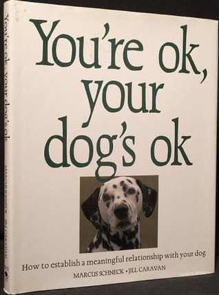 You're Ok, Your Dog's Ok (Hardcover)