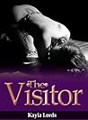 The Visitor by Kayla Lords
