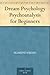 Dream Psychology: Psychoana...