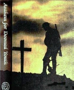 Anthem for Doomed Youth: Poets of the Great War