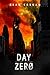 Day Zero (Day Zero, #1)