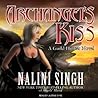 Archangel's Kiss by Nalini Singh