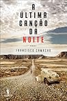 A Última Canção da Noite A Última Canção da Noite