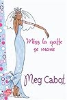 Miss la gaffe se ...