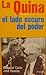 La Quina, el lado oscuro del poder (Colección México vivo) (Spanish Edition)