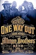 One Way Out: The Inside History of the Allman Brothers Band 