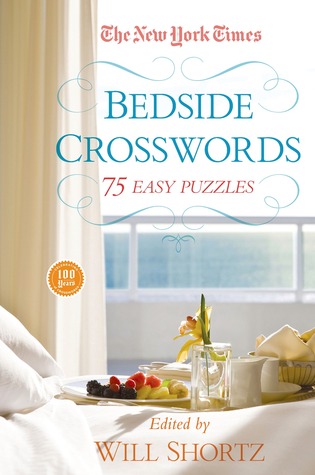 The New York Times Bedside Crosswords: 75 Easy Puzzles (The New York Times Crossword Puzzles)