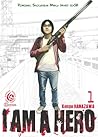 I am a Hero Vol. 1 by Kengo Hanazawa I am a Hero Vol. 1 by Kengo Hanazawa