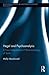 Hegel and Psychoanalysis (Routledge Studies in Nineteenth-Century Philosophy)