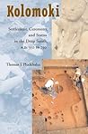 Kolomoki: Settlement, Ceremony, and Status in the Deep South, A.D. 350 to 750
