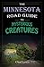 The Minnesota Road Guide to Mysterious Creatures