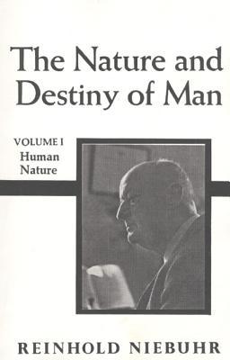 The Nature and Destiny of Man, Vol 1 (Paperback)