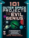 101 Outer Space Projects for the Evil Genius