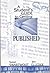 A Student's Guide to Getting Published by Susan Swartwout