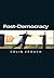 Post-Democracy by Colin Crouch
